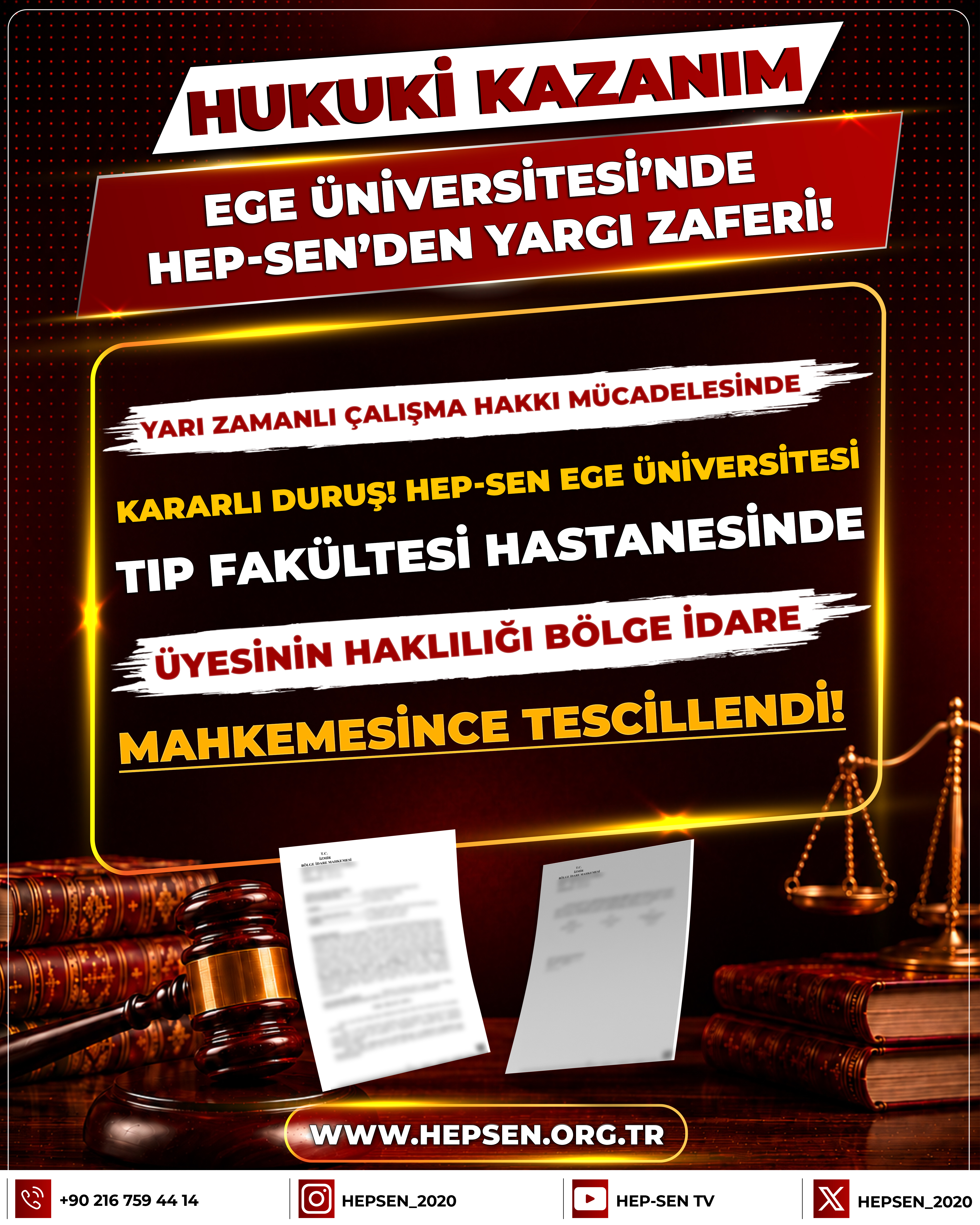 Yarı Zamanlı Çalışma Hakkı Mücadelesinde Kararlı Duruş! HEP-SEN ​Ege Üniversitesi Tıp Fakültesi Hastanesinde Üyesinin Haklılığı Bölge İdare Mahkemesince Tescillendi!